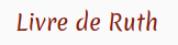 Livre de Ruth