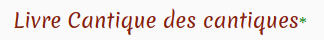 Livre cantique des Cantiques