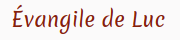 Evangile selon Luc