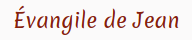 Evangile selon Jean