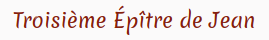 Troisième Épître de Jean